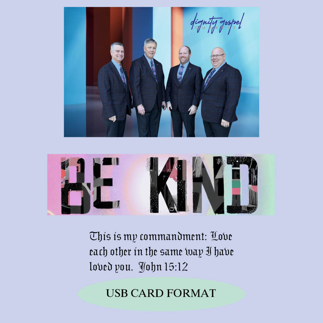 Dignity Gospel Quartet | Be Kind | USB